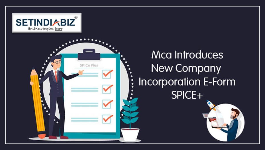 Spice+/Spice Plus – New MCA Form for Company Registration in India