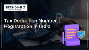 Tax Deduction Number Registration in India