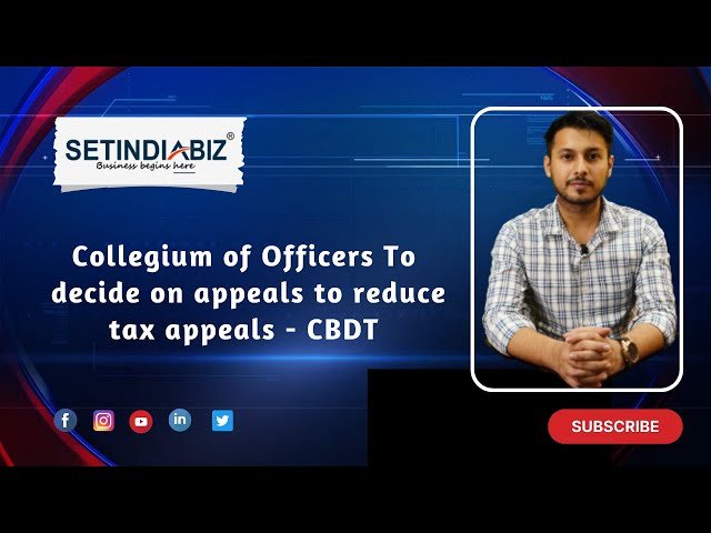 CBDT - reduce Tax Litigation