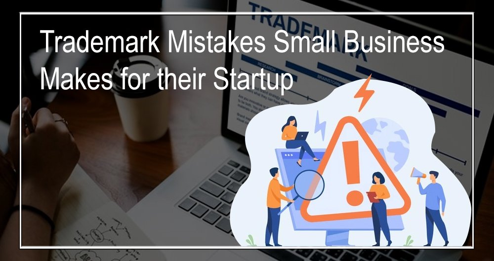 Top 10 Trademark Mistakes Small Business