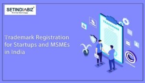 Trademark Registration fee for Startups and MSMEs in India