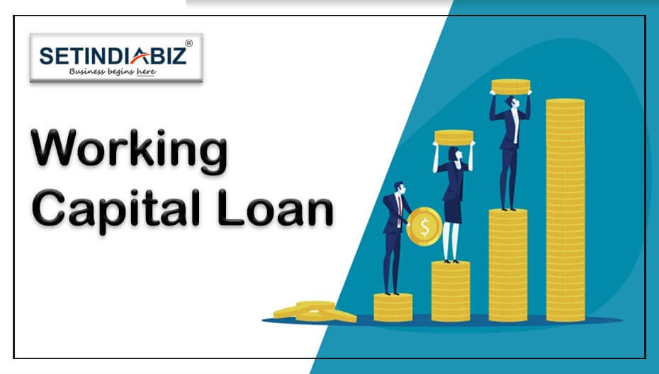 Working Capital Loan - Advantages, types, financing sources