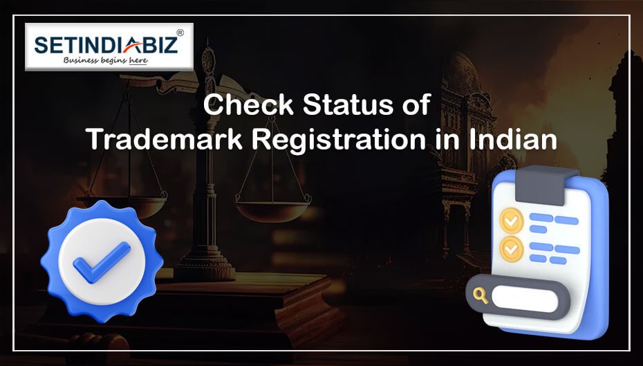 Check Status of Trademark Registration in Indian