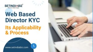 What is Web Based Director KYC, Its Applicability and Process?